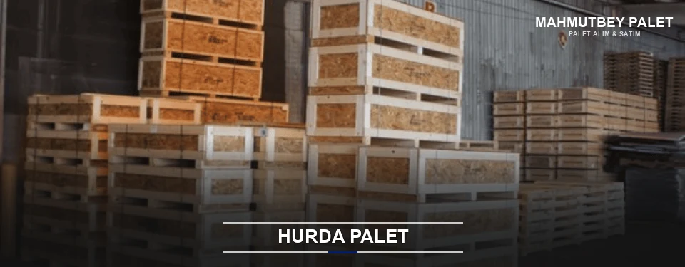 Mahmutbey Hurda Ahşap Palet