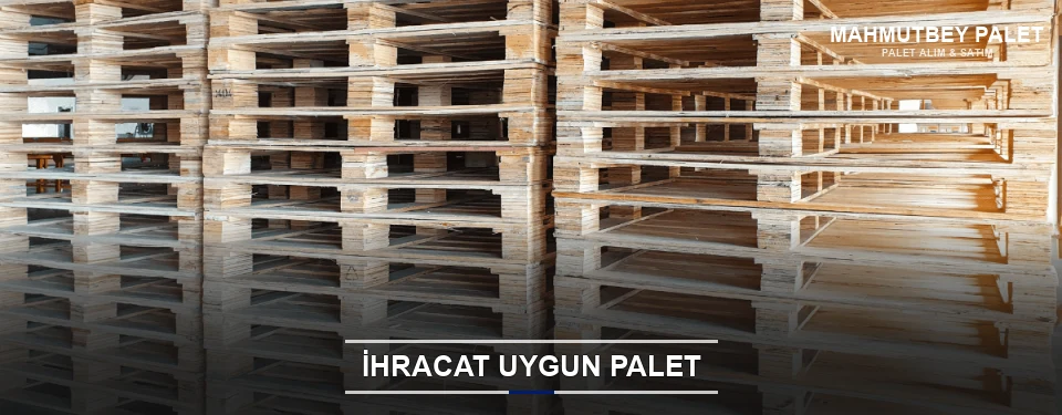 Mahmutbey İhracat Ambalaj Paleti