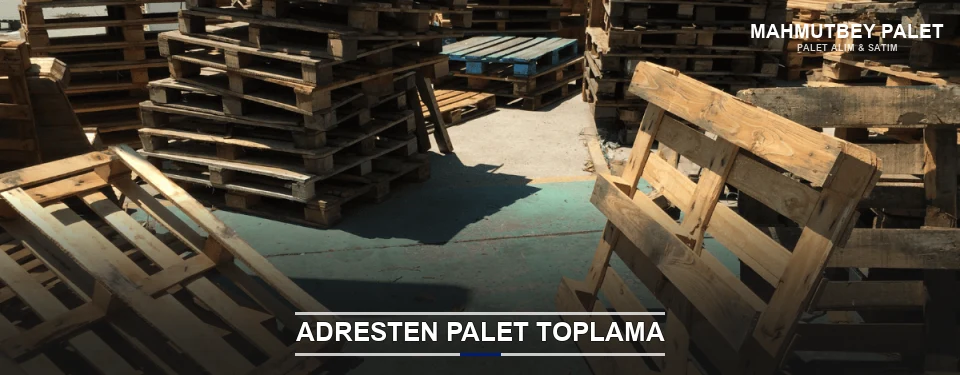 Mahmutbey Toplu Palet Alımı Mahmutbey Toplu Palet Alımı
